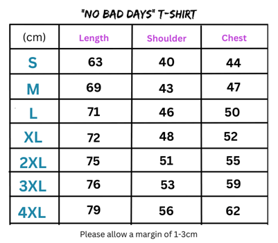 Size chart for No Bad Days Short Sleeve Crew Neck T-Shirt with bad days focus