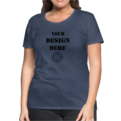 Women’s Premium T-Shirt (Customizable) - Lunacy Deals & Designs