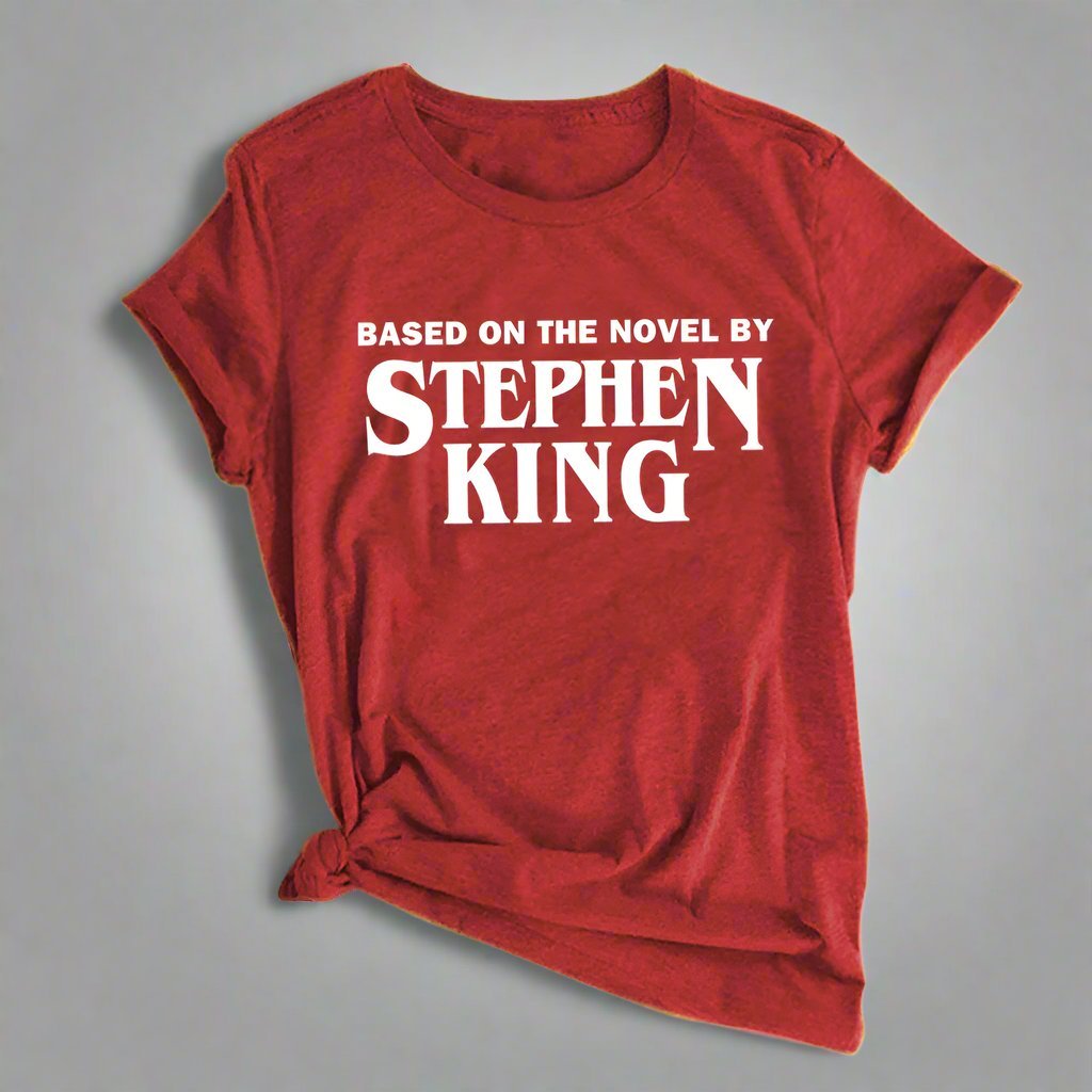 "Based on the Novel by Stephen King" T-Shirt - Lunacy Deals & Designs