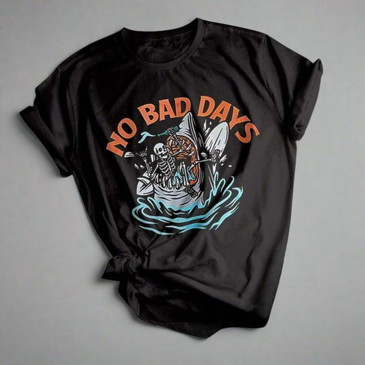 "No Bad Days" T-Shirt - Lunacy Deals & Designs